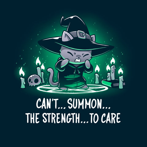Premium Cotton T-shirt_TeeTurtle Can't Summon The Strength To Care Navy Blue t-shirt featuring a grey cat in a black witch's hat and black robe struggling to cast a spell. It's standing in a summoning circle with candles, a scull, and a book around it. It is surrounded by a green glow. Text underneath it says "Can't... summon... the strength... to care"