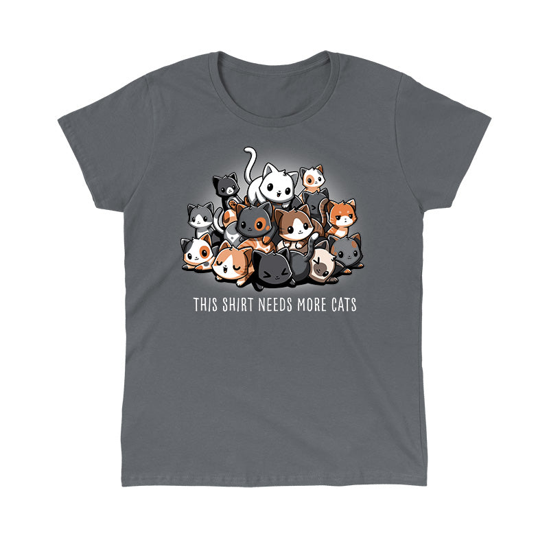 Classic Cotton T-shirt_TeeTurtle Needs More Cats charcoal gray t-shirt featuring a pile of cute cats with a little sarcastic blurb below.