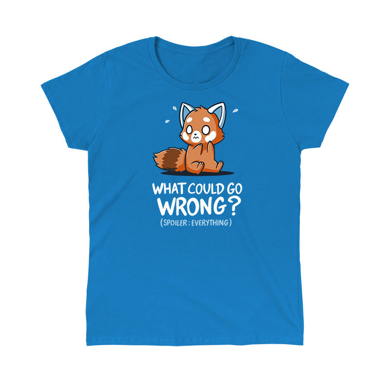 Classic Cotton T-shirt_TeeTurtle What Could Go Wrong? (Everything) sapphire blue t-shirt featuring a very anxious little red panda over the words 'What could go wrong? (Spoiler: Everything)."