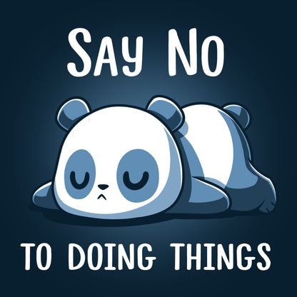 A navy blue t-shirt featuring a panda bear advocating "Say No To Doing Things" by TeeTurtle.