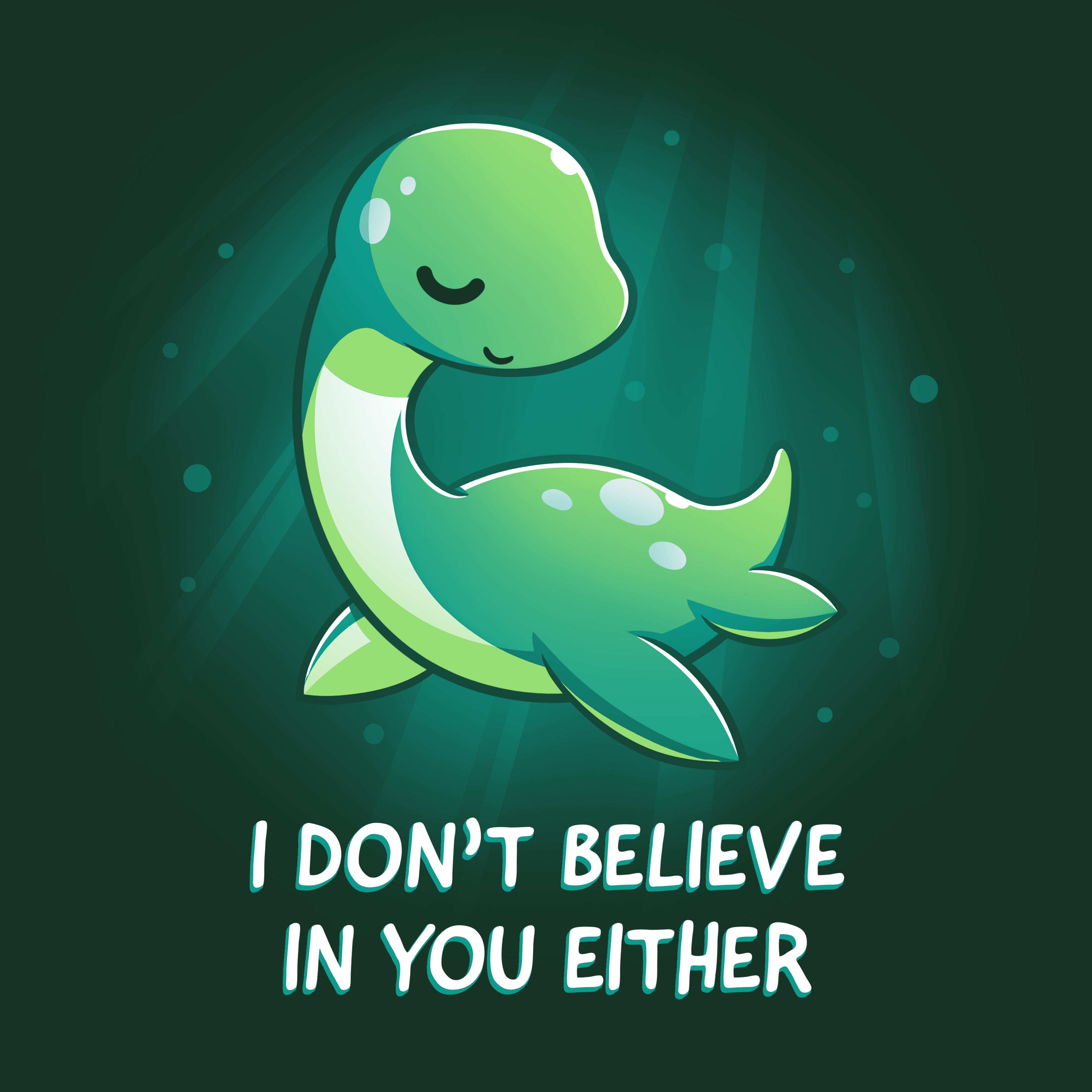 I Don't Believe In You Either | Funny, cute, & nerdy t-shirts – TeeTurtle