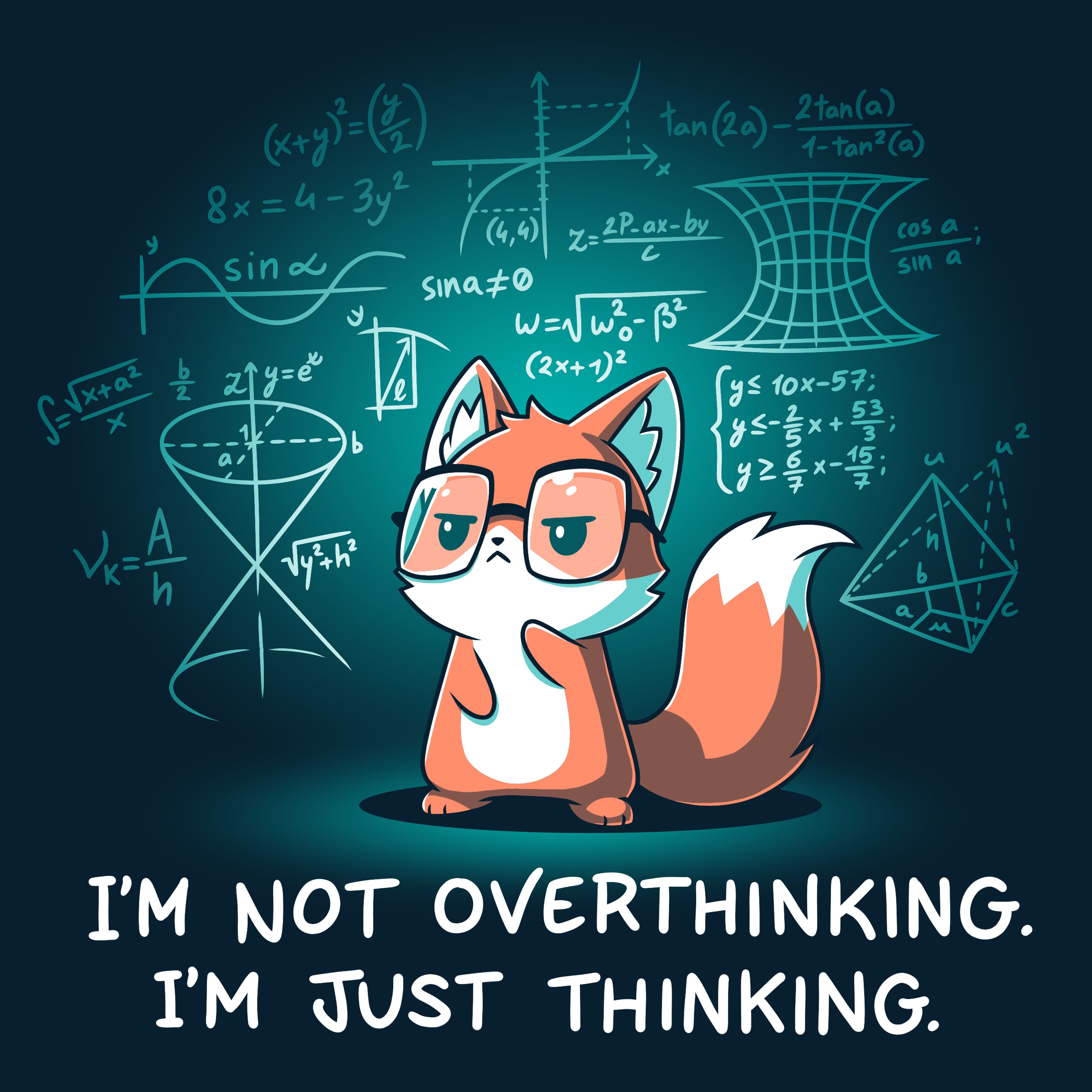 I'm Just Thinking | Funny, cute, & nerdy t-shirts