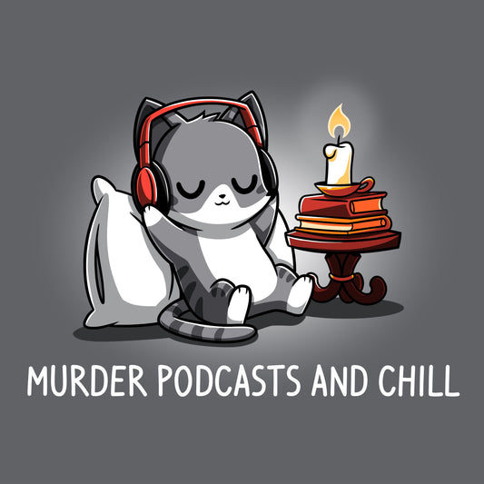 Unwind with charcoal gray and TeeTurtle's Murder Podcasts and Chill.