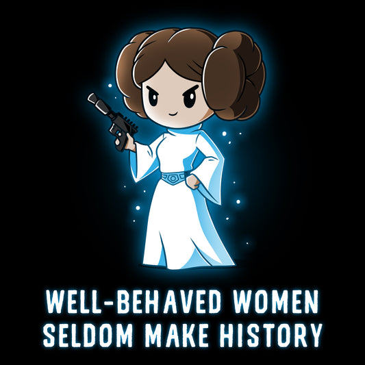 Star Wars' Well-Behaved Women Seldom Make History T-shirt made of ringspun cotton.