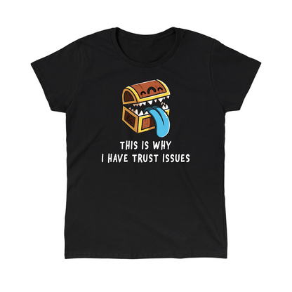 Classic Cotton T-shirt_TeeTurtle black Trust Issues Classic Cotton T-Shirt featuring a cartoon treasure chest with sharp teeth and a blue tongue, captioned "This is why I have trust issues." 
