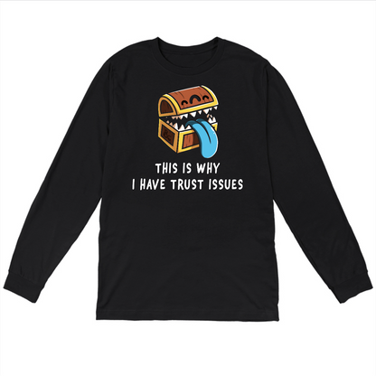 Long Sleeve T-shirt_TeeTurtle black Trust Issues Long Sleeve Cotton T-Shirt featuring a cartoon treasure chest with sharp teeth and a blue tongue, captioned "This is why I have trust issues." 