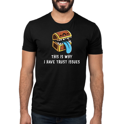 Premium Cotton T-shirt_TeeTurtle black Trust Issues Premium Cotton T-Shirt featuring a cartoon treasure chest with sharp teeth and a blue tongue, captioned "This is why I have trust issues." 