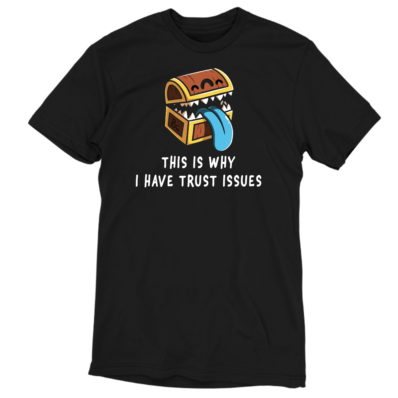 Premium Cotton T-shirt_TeeTurtle black Trust Issues Premium Cotton T-Shirt featuring a cartoon treasure chest with sharp teeth and a blue tongue, captioned "This is why I have trust issues." 