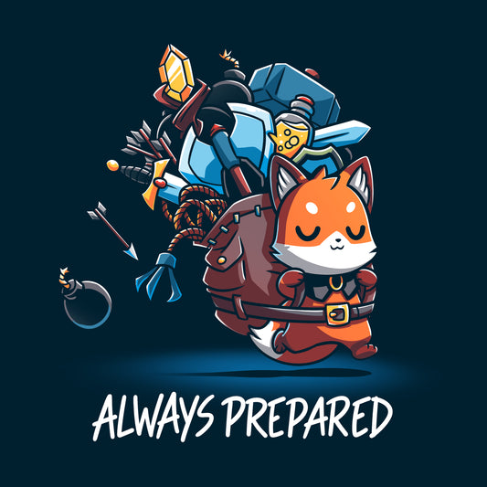 A cartoon fox dressed as an adventurer is carrying an oversized backpack filled with weapons and tools. The navy blue t-shirt, Always Prepared by monsterdigital, features the caption 