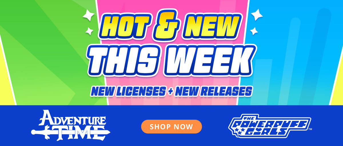 Promotional graphic with the text 'HOT & NEW THIS WEEK' over a bright multicolor background, with 'ADVENTURE TIME' and 'POWERPUFF GIRLS' logos and an orange 'SHOP NOW' button at the bottom.