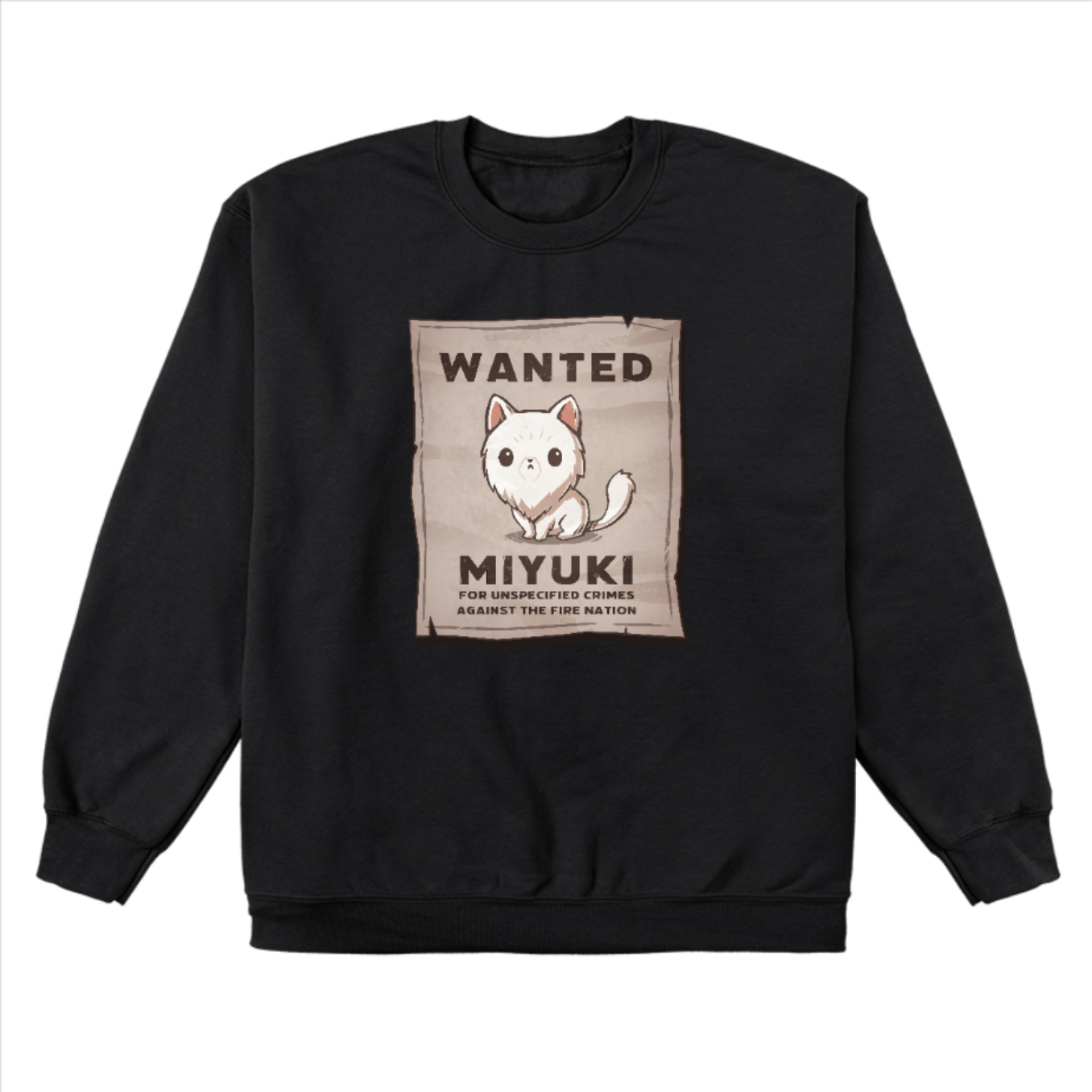 Crew Neck Sweatshirt_TeeTurtle black Miyuki Wanted Poster Crew Neck Sweatshirt featuring a tattered wanted poster with a drawing of a fluffy frowning white cat wth the text "Wanted Miyuki For Unspecified Crimes Against the Fire Nation". 