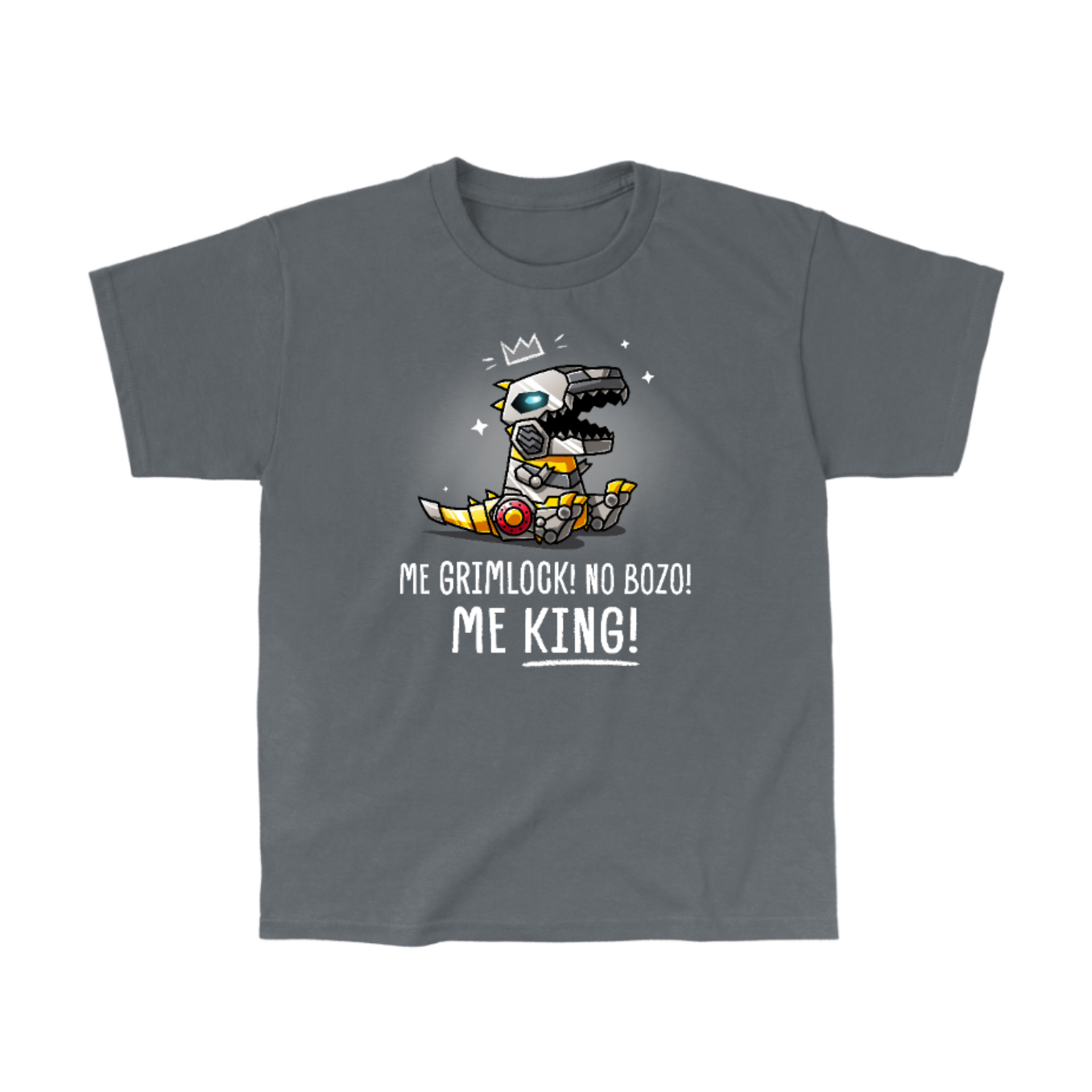 Classic Cotton T-shirt_TeeTurtle charcoal Me Grimlock! Classic Cotton T-shirt featuring Grimlock with a crown drawn over his head and the words "Me Grimlock! No Bozo! Me King!" 