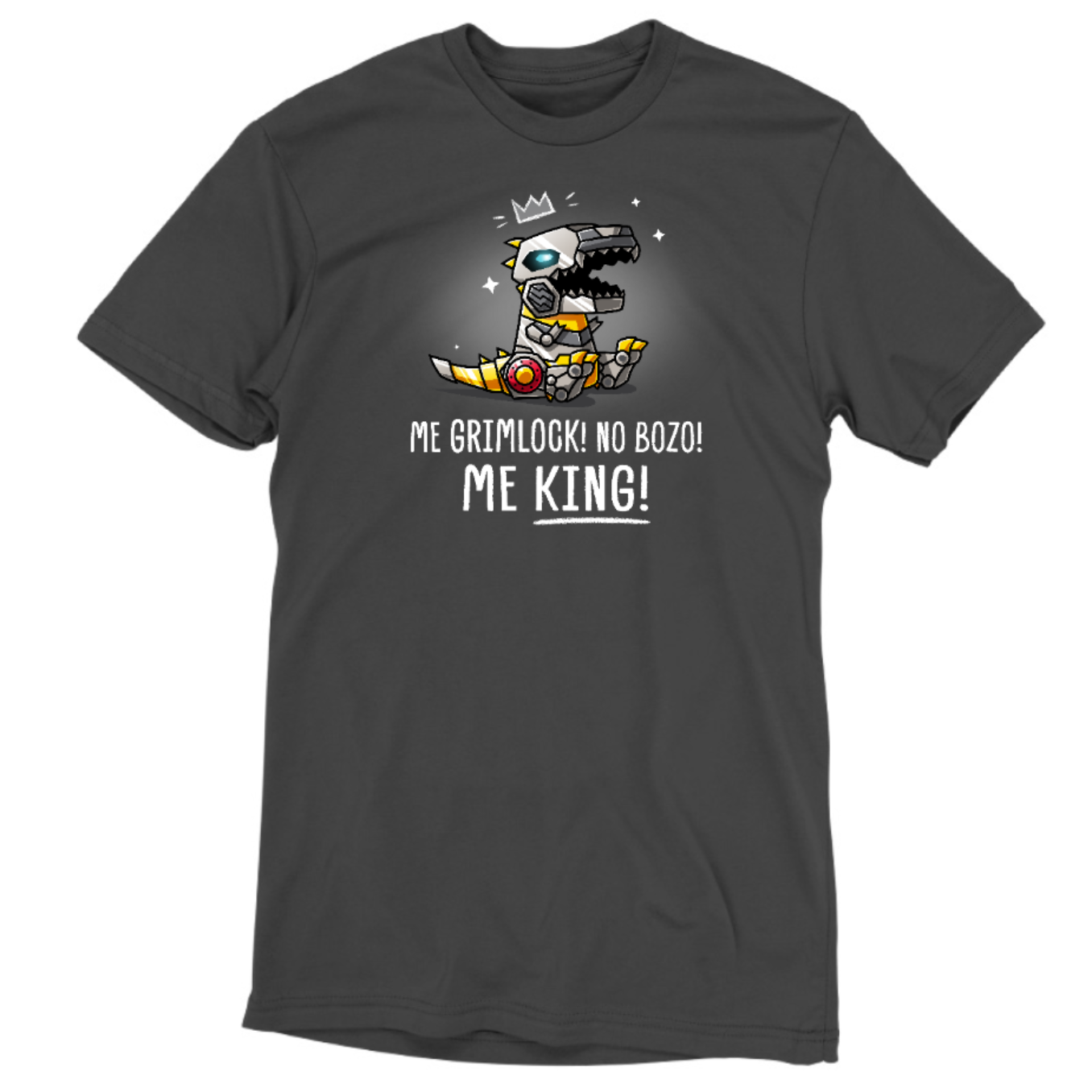 Premium Cotton T-shirt_TeeTurtle charcoal Me Grimlock! Premium Cotton T-shirt featuring Grimlock with a crown drawn over his head and the words "Me Grimlock! No Bozo! Me King!" 