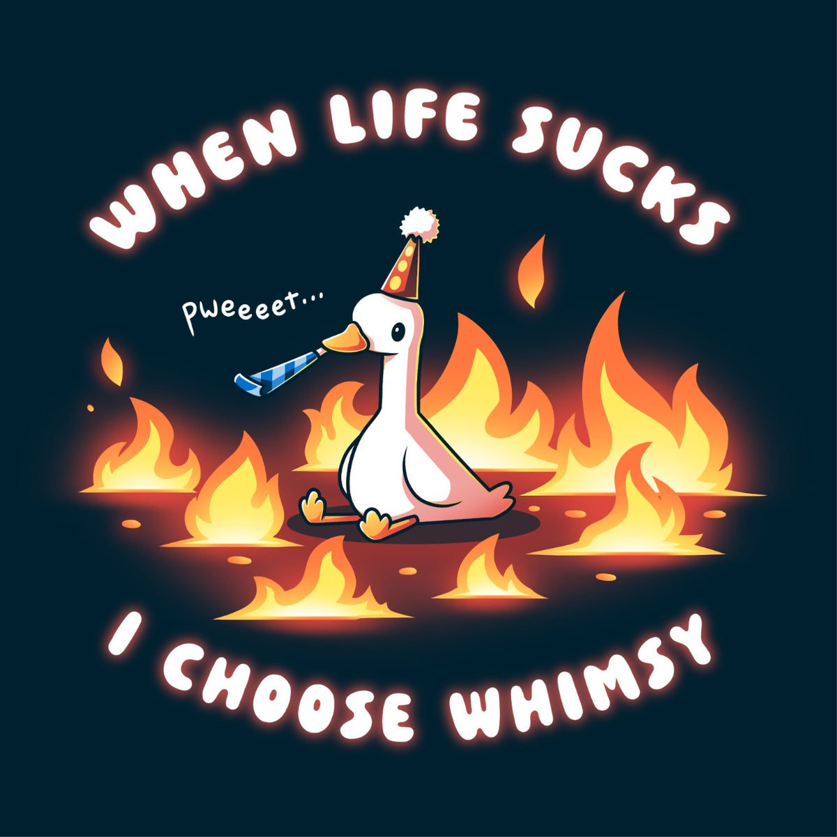 Women's Premium T-shirt_TeeTurtle navy When Life Sucks I Choose Whimsy Premium Cotton T-shirt featuring a goose with a party hat and a noisemaker sitting surrounded by fire. The text reads "When Life Sucks I choose Whimsy" with "pweeeet" as the sound of the noisemaker. 