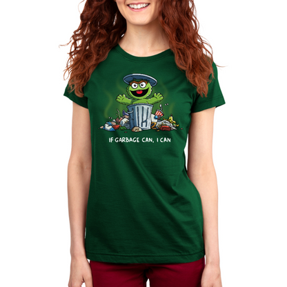 Premium Cotton T-shirt_TeeTurtle forest green If Garbage Can I Can Premium Cotton T-shirt featuring Oscar the Grouch from Sesame Street in his trash can, surrounded by garbage. He is raising his arms and smiling and the text below him reads "If Garbage Can, I Can."
