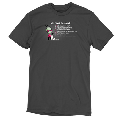 Premium Cotton T-shirt_TeeTurtle charcoal Insult Ideas for Humans Premium Cotton T-shirt featuring Invader Zim with a long list. Beside him the text reads "Insult Ideas for Humans:" with a variety of checked off options afterward including "Sad little earth monkeys," "Horrible stink people thing," and many more. The text fades out implying the list is endless. 