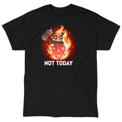 Classic Cotton T-shirt_TeeTurtle black Critical Refusal apparel featuring an angry panda holding an axe behind a D20 that rolled a 1 with flames in the background, and the caption, “Not Today“.