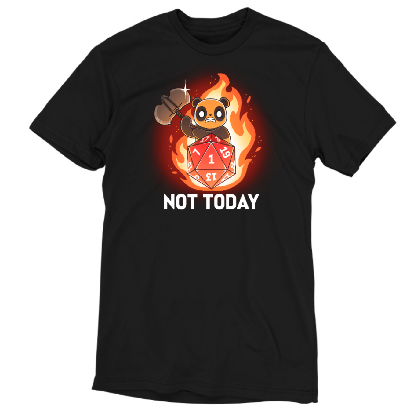 Premium Cotton T-shirt_TeeTurtle black Critical Refusal apparel featuring an angry panda holding an axe behind a D20 that rolled a 1 with flames in the background, and the caption, “Not Today“.