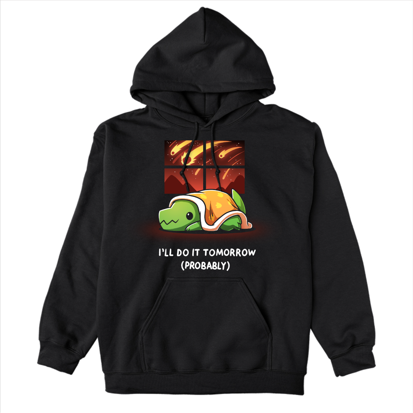 Pullover Hoodie_TeeTurtle black I'll Do It Tomorrow (Probably) Pullover Hoodie featuring a green dinosaur hiding under a blanket inside while a meteor shower rages as seen through the window. The text reads "I'll Do It Tomorrow (Probably)"