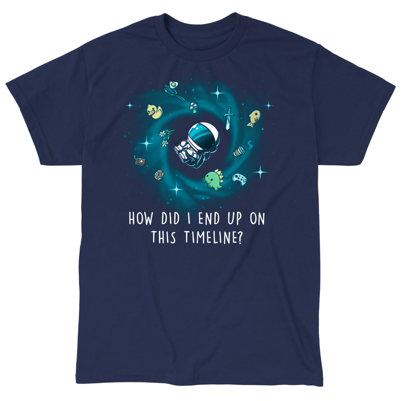 Classic Cotton T-shirt_TeeTurtle navy How Did I End Up On This Timeline Classic Cotton T-shirt featuring an astronaut floating in the middle of a black hole surrounded by random objects like a sword, frying pan, rubber duck, and game controller. Below the illustration the text rreads "How Did I End Up On This Timeline?"