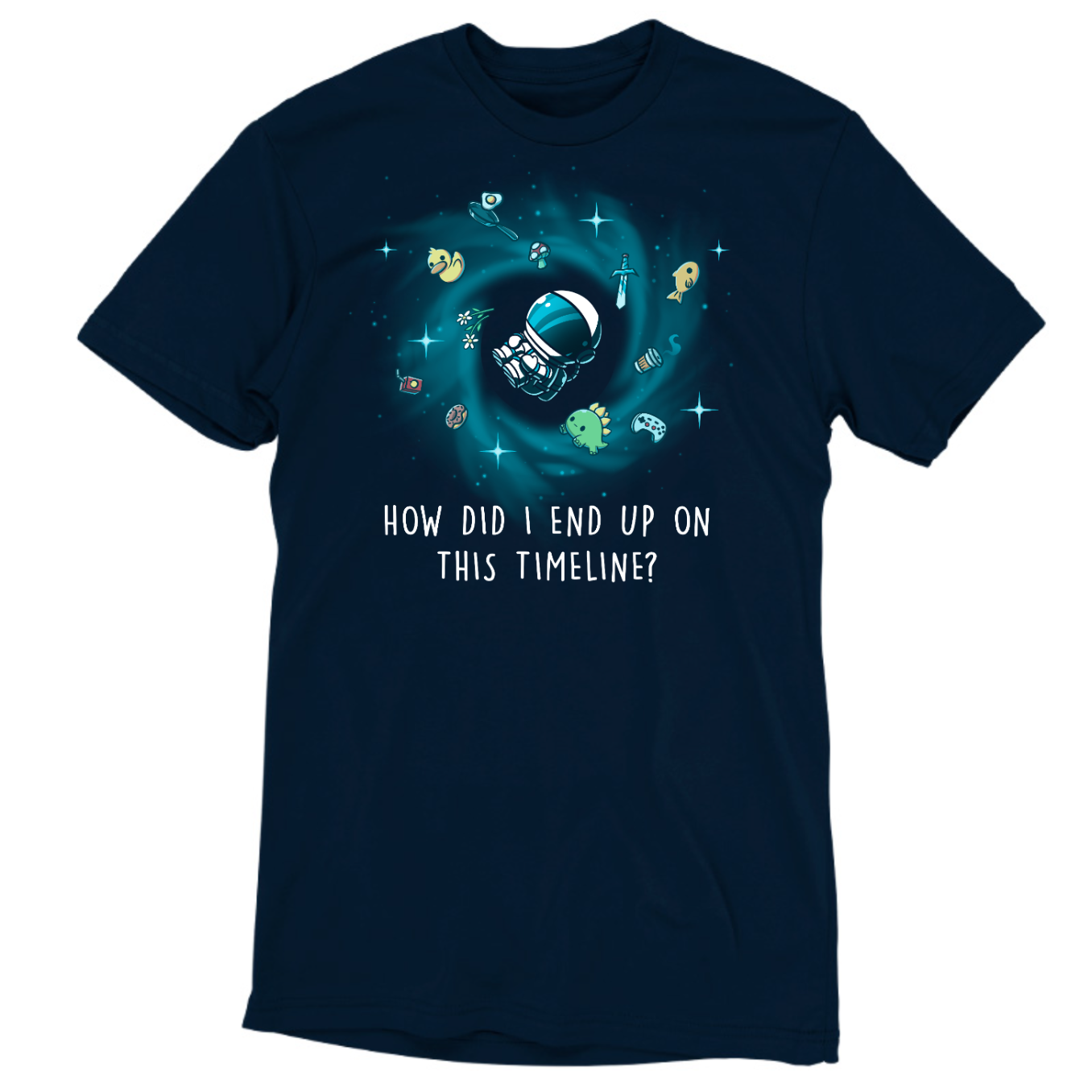 Premium Cotton T-shirt_TeeTurtle navy How Did I End Up On This Timeline Premium Cotton T-shirt featuring an astronaut floating in the middle of a black hole surrounded by random objects like a sword, frying pan, rubber duck, and game controller. Below the illustration the text rreads "How Did I End Up On This Timeline?"
