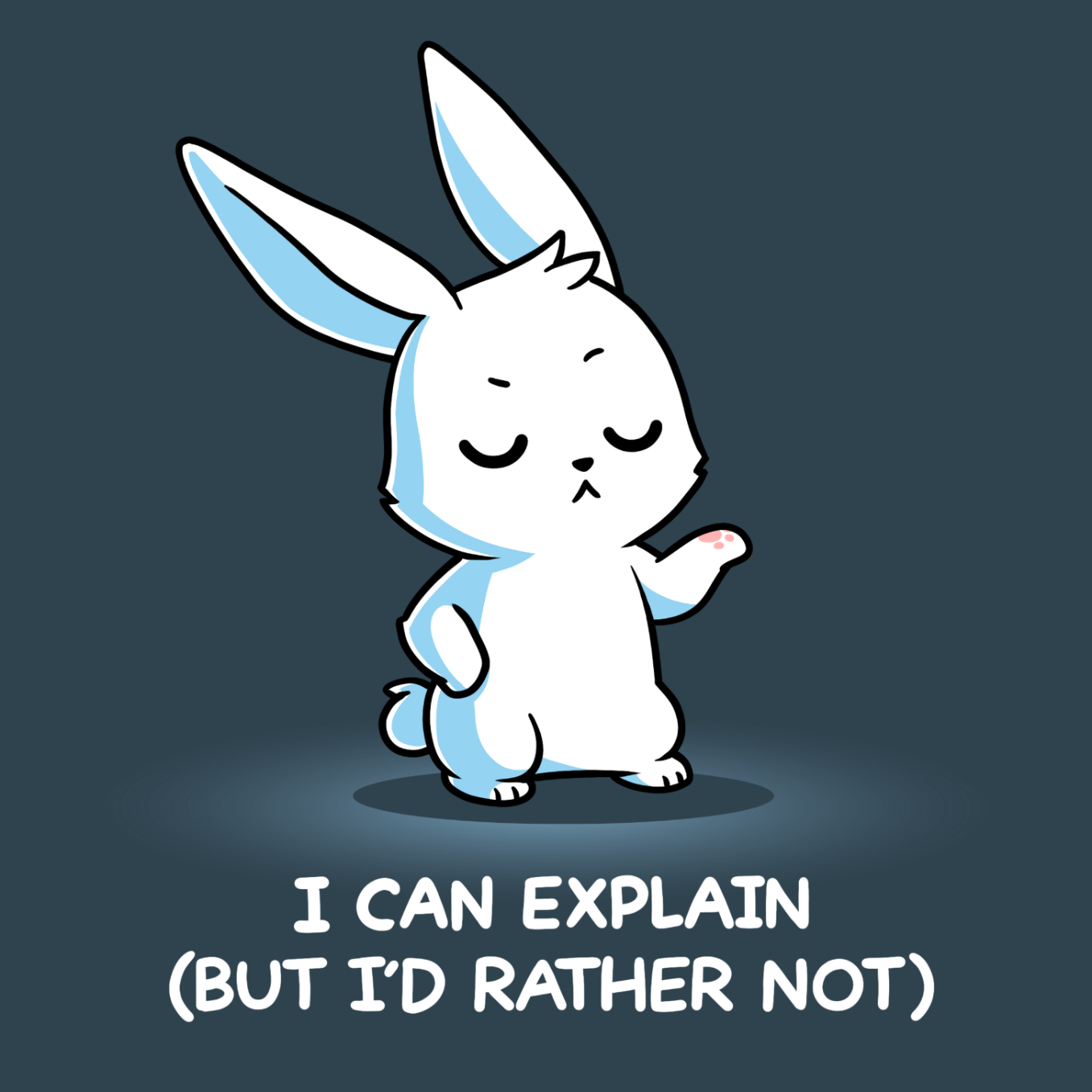 Premium Cotton T-shirt_TeeTurtle denim I Can Explain But I'd Rather Not Premium Cotton T-shirt featuring a resolute bunny with their eyes closed and their paw up with the text "I Can Explain (But I'd Rather Not)"