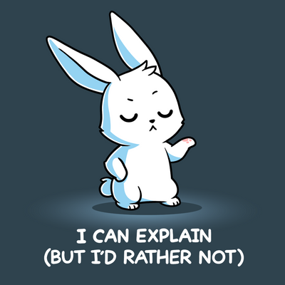 Premium Cotton T-shirt_TeeTurtle denim I Can Explain But I'd Rather Not Premium Cotton T-shirt featuring a resolute bunny with their eyes closed and their paw up with the text "I Can Explain (But I'd Rather Not)"