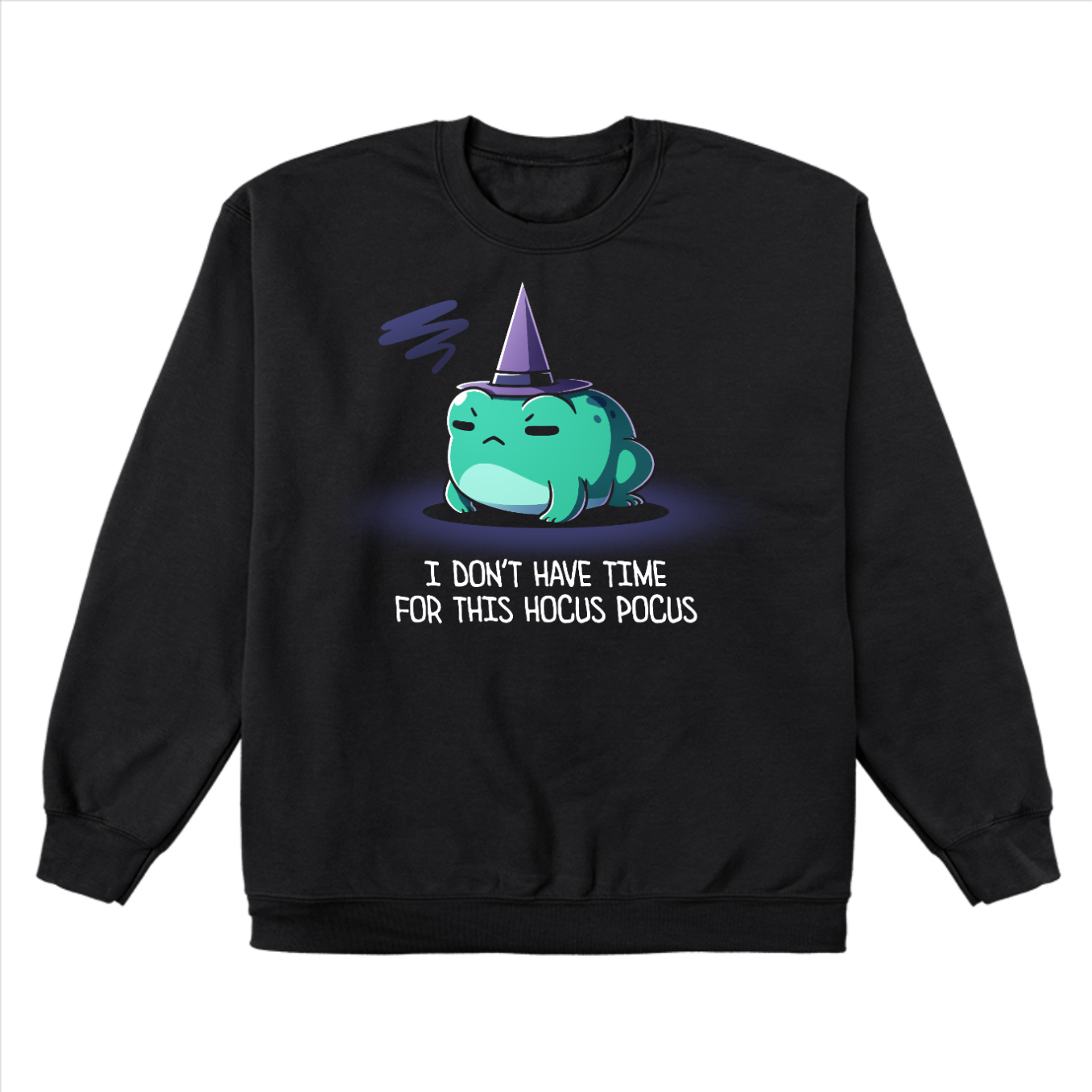 Crew Neck Sweatshirt_TeeTurtle black I Don't Have Time For This Hocus Pocus Crew Neck Sweatshirt featuring a grumpy teal frog wearing a purple witch hat with the text "I Don't Have Time For This Hocus Pocus."