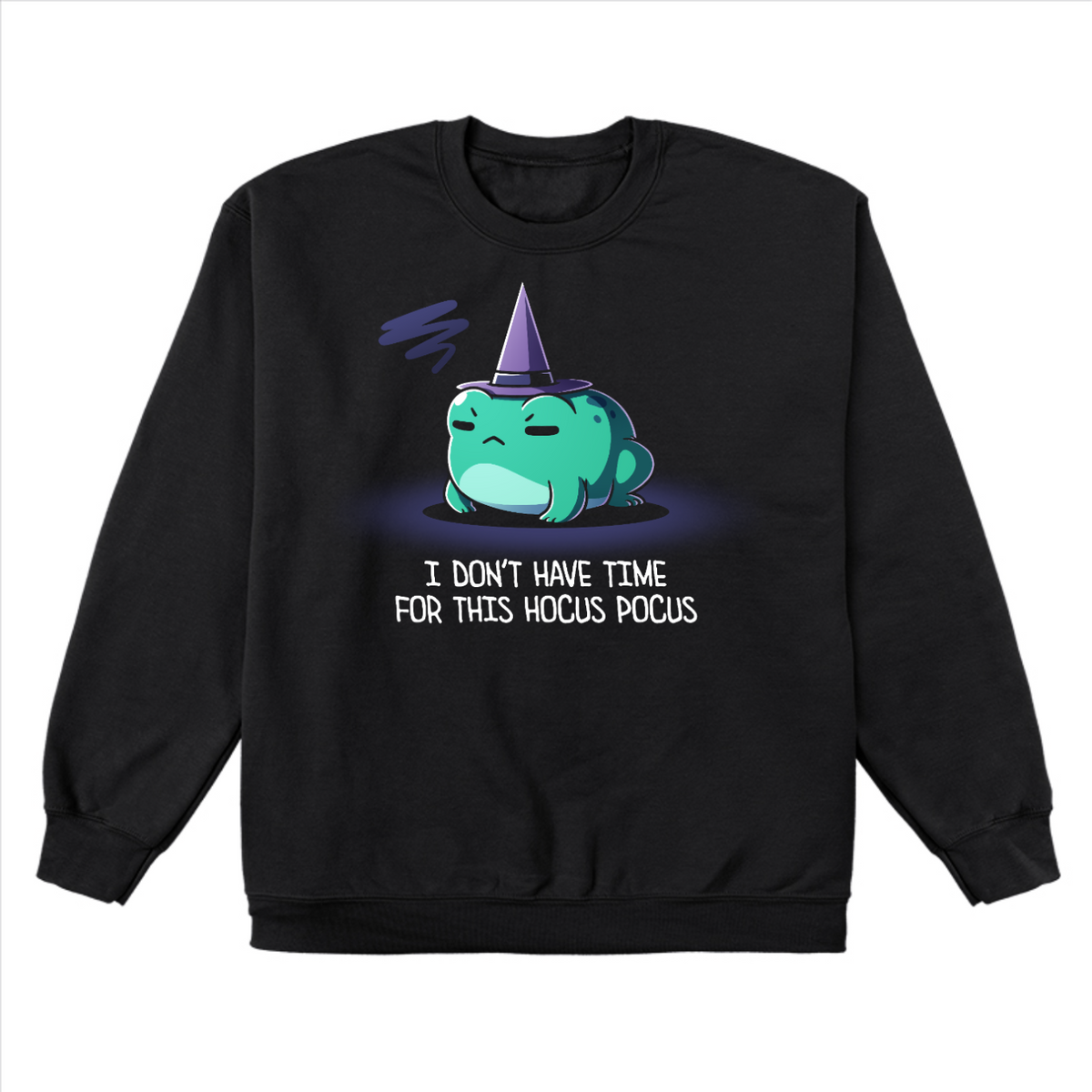 Crew Neck Sweatshirt_TeeTurtle black I Don't Have Time For This Hocus Pocus Crew Neck Sweatshirt featuring a grumpy teal frog wearing a purple witch hat with the text "I Don't Have Time For This Hocus Pocus."