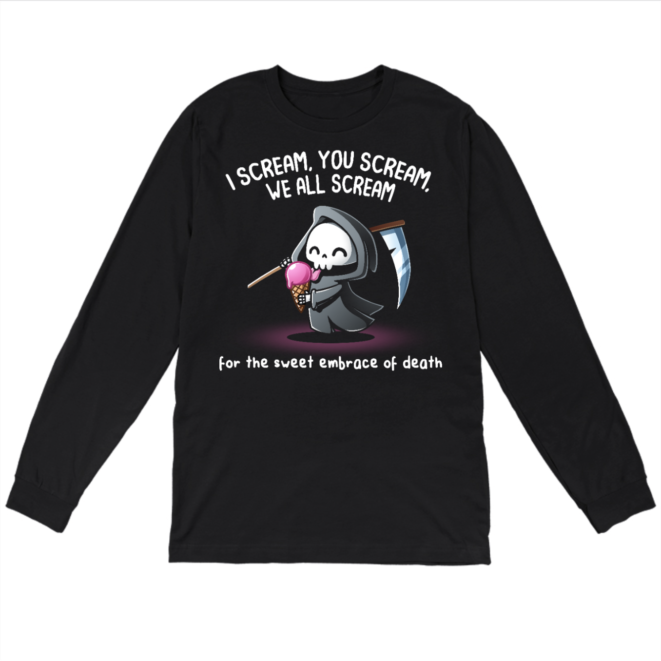 Long Sleeve T-shirt_TeeTurtle black I Scream, You Scream Long Sleeve T-shirt featuring a cute grim reaper holding a pink ice cream cone beside a scythe with the text "I Scream, You Scream, We All Scream" and "for the sweet embrace of death."