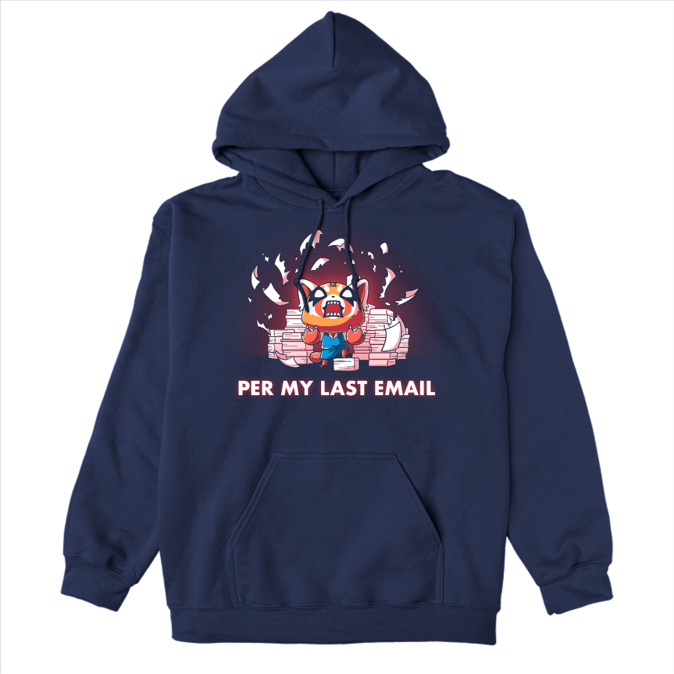 Pullover Hoodie_TeeTurtle navy blue Per My Last Email (Aggretsuko) apparel featuring an enraged Aggretsuko with a paw on top of a pile of paper, with a background of piles of paper and shredded pieces of paper, and the caption, “Per My Last Email“.