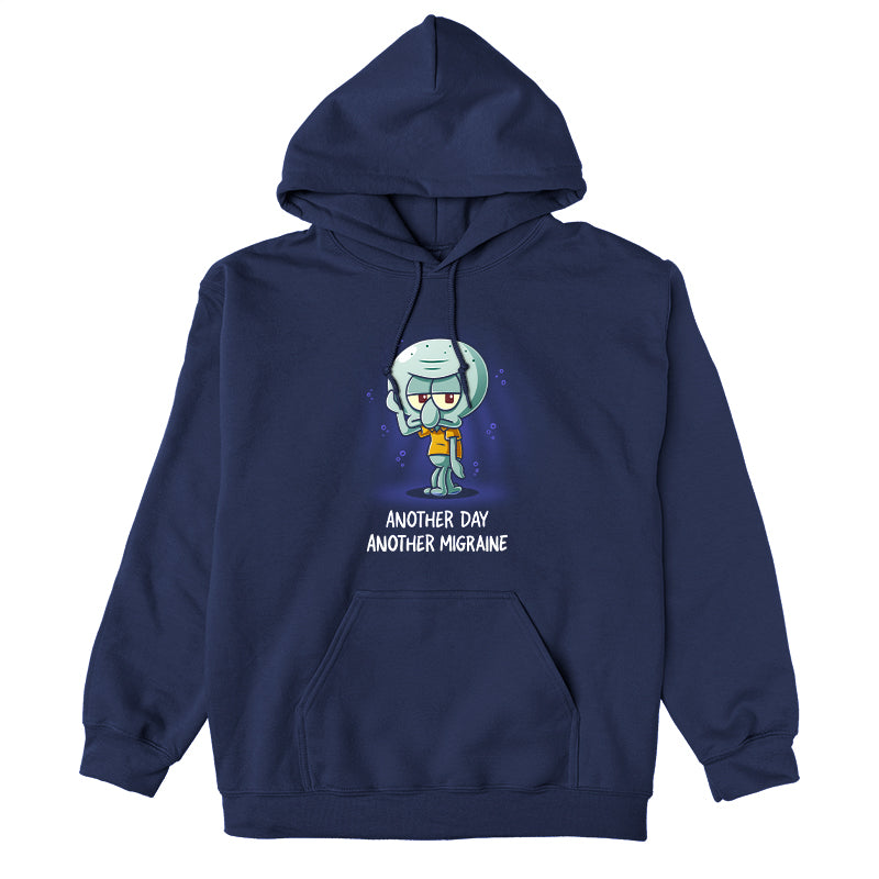 Pullover Hoodie_TeeTurtle navy blue Another Day Another Migraine apparel featuring Squidward with a grumpy expression holding a tentacle to his forehead.