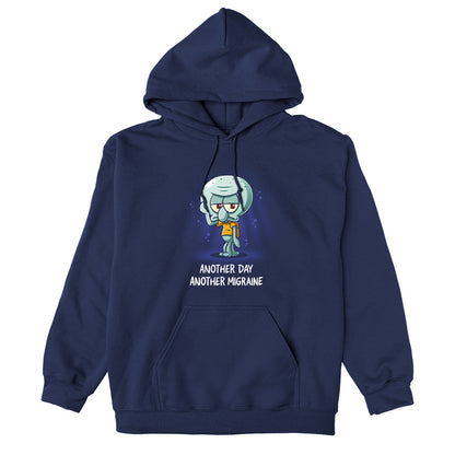 Pullover Hoodie_TeeTurtle navy blue Another Day Another Migraine apparel featuring Squidward with a grumpy expression holding a tentacle to his forehead.