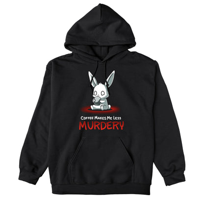 Pullover Hoodie_Cute cartoon bunny holding a coffee cup with the text "Coffee Makes Me Less Murdery" below it on a monsterdigital Coffee Makes Me Less Murdery coffee apparel against a black background.