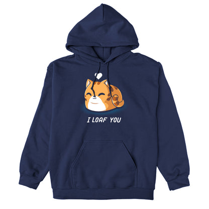 Pullover Hoodie_TeeTurtle I Loaf You navy blue design featuring a smiling, loaf-shaped orange cat with a heart above its head and the caption "I Loaf You."