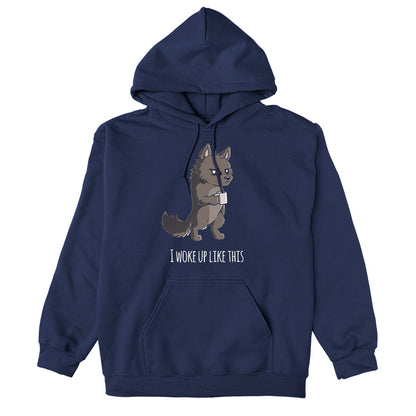 Pullover Hoodie_TeeTurtle navy blue I Woke Up Like This. Featuring a grumpy werewolf holding a cup of coffee.