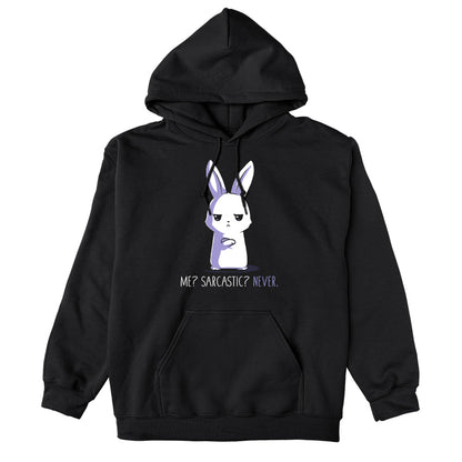 Pullover Hoodie_TeeTurtle black Me? Sarcastic? Never. Featuring a bunny with a sarcastic expression.