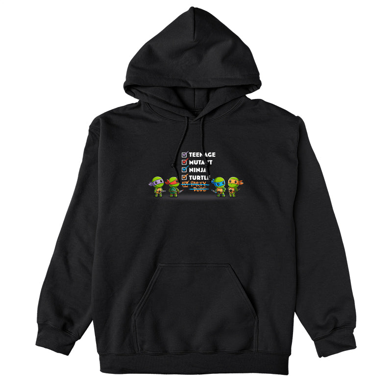Pullover Hoodie_TeeTurtle black Teenage Mutant Ninja Turtle Checklist apparel featuring Leonardo, Raphael, Michelangelo, and Donatello standing in front of a checklist with the checked-off entries, Teenage, Mutant, Ninja, Turtle, and Party Dude, with the last crossed out.