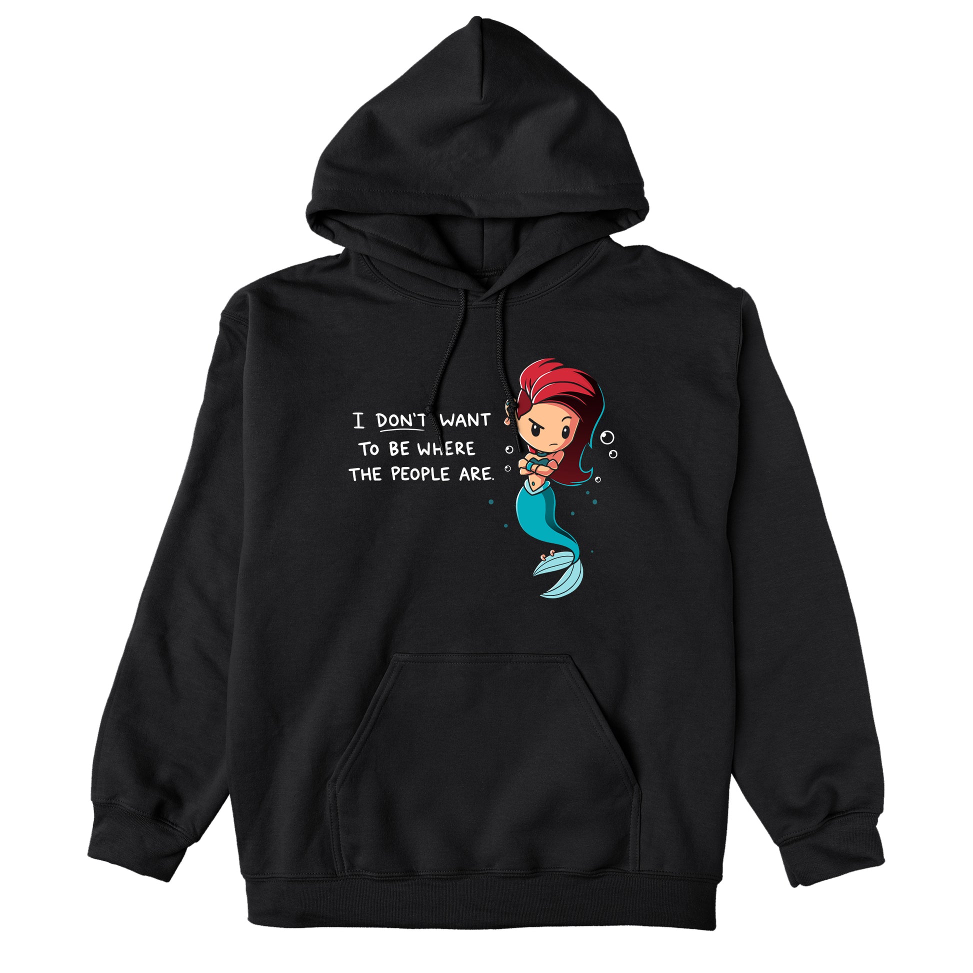 Pullover Hoodie_TeeTurtle black Salty Mermaid. Featuring a grumpy mermaid with an alternative hairstyle saying, "I don't want to be where the people are.".