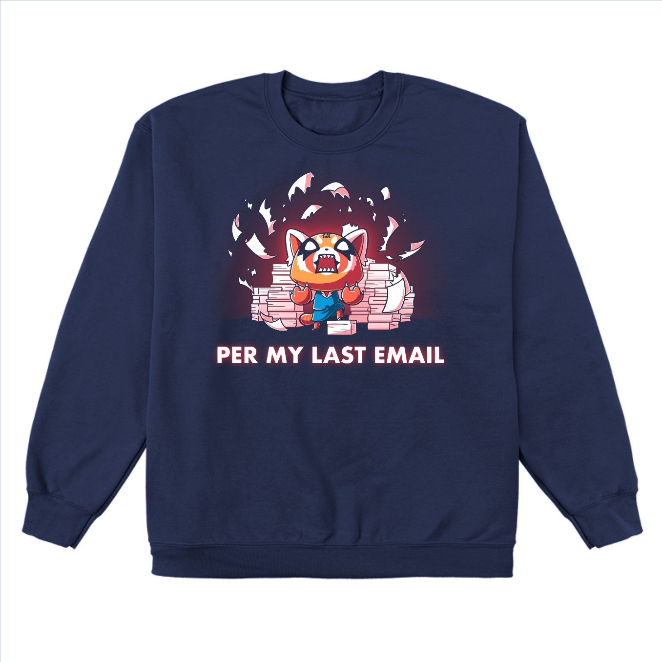 Crew Neck Sweatshirt_TeeTurtle navy blue Per My Last Email (Aggretsuko) apparel featuring an enraged Aggretsuko with a paw on top of a pile of paper, with a background of piles of paper and shredded pieces of paper, and the caption, “Per My Last Email“.