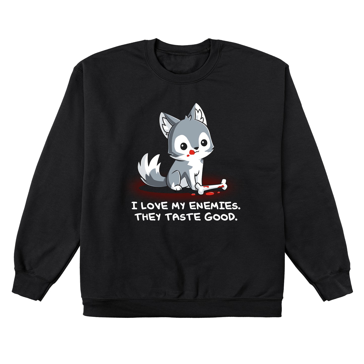 Crew Neck Sweatshirt_TeeTurtle I Love My Enemies black design featuring wolf with blood on its muzzle holding a bone, accompanied by the text "I Love My Enemies. They Taste Good."