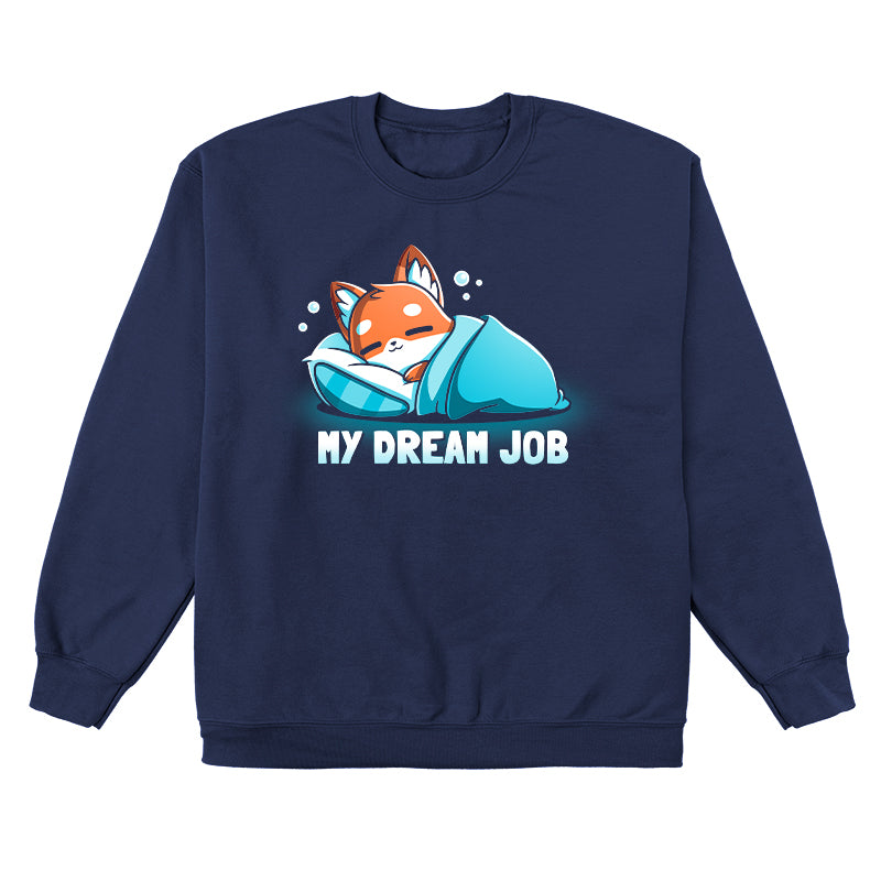 Crew Neck Sweatshirt_TeeTurtle navy blue My Dream Job featuring a sleeping fox with a blanket.