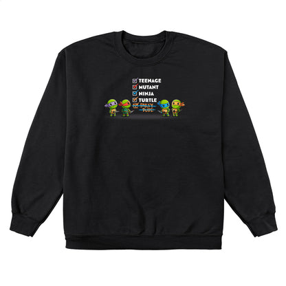 Crew Neck Sweatshirt_TeeTurtle black Teenage Mutant Ninja Turtle Checklist apparel featuring Leonardo, Raphael, Michelangelo, and Donatello standing in front of a checklist with the checked-off entries, Teenage, Mutant, Ninja, Turtle, and Party Dude, with the last crossed out.