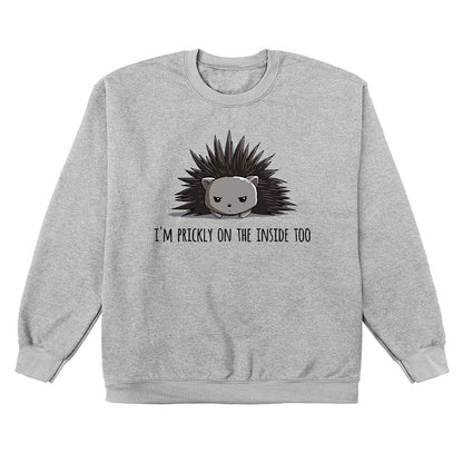 Crew Neck Sweatshirt_TeeTurtle Prickly on the Inside heather gray t-shirt featuring a grey porcupine looking slightly annoyed with the text "I'm prickly on the inside too" below in this sarcastic animal design. 