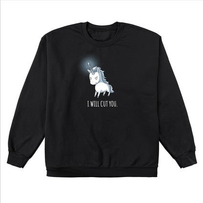 Crew Neck Sweatshirt_Black apparel featuring Stabby the Unicorn with a fierce expression and the text "I WILL CUT YOU" printed below. Made from super soft ringspun cotton for ultimate comfort. Product Name: Stabby the Unicorn by brand monsterdigital.