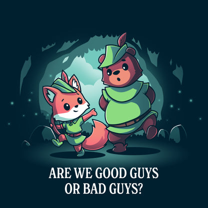Are we officially licensed Disney good guys or bad guys in this Disney Robin Hood T-shirt?