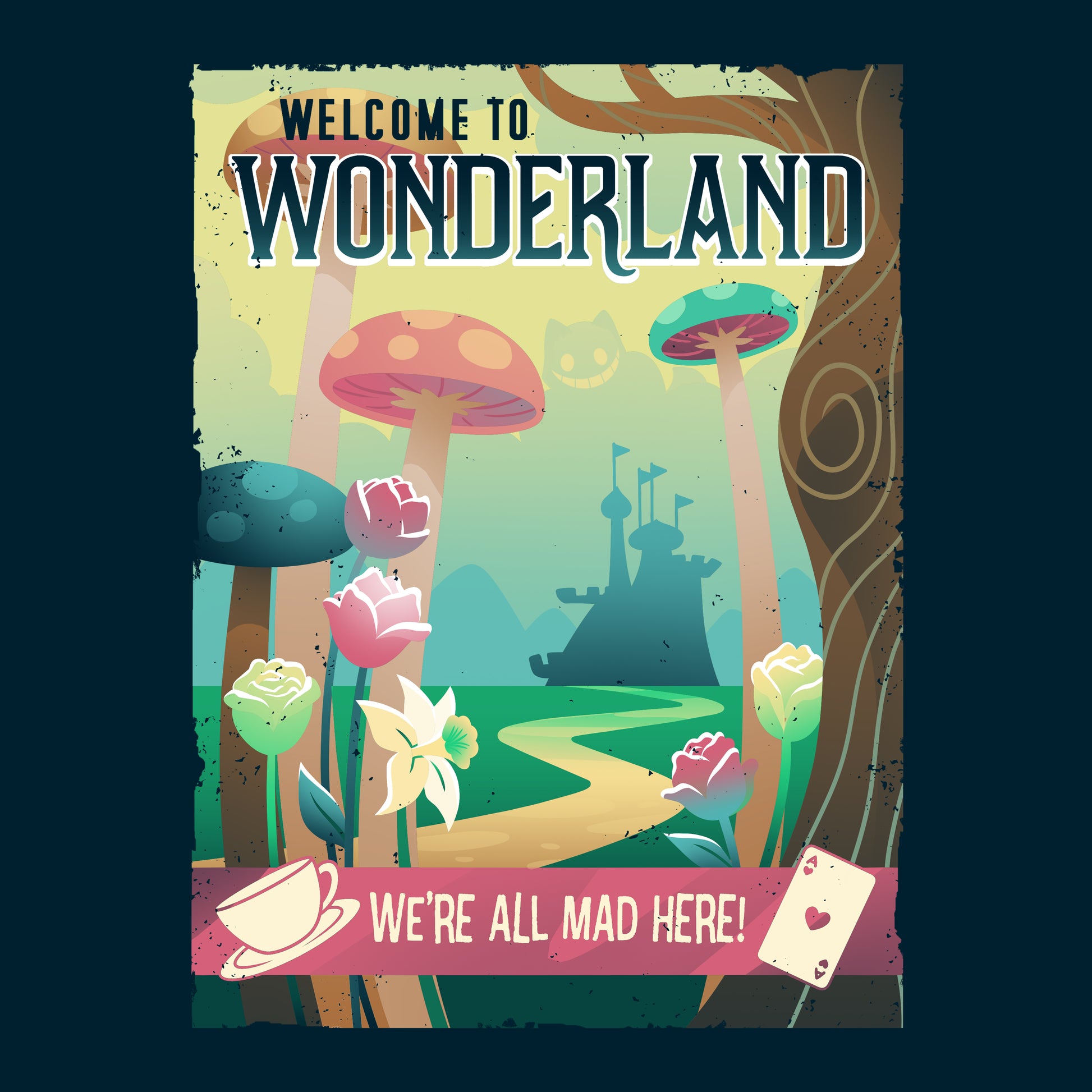 A Disney Wonderland Travel Poster welcoming you to Wonderland, where we're all mad here.