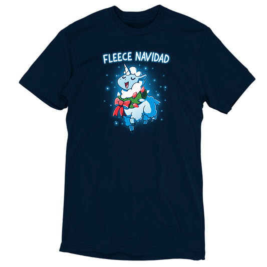 A t-shirt that says Fleece Navidad by TeeTurtle.