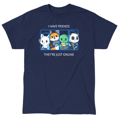 Classic Cotton T-shirt_TeeTurtle Online Friends navy blue t-shirt featuring a bunny, fox, turtle and panda gaming against each other in four separate squares. "I HAVE FRIENDS" is written on top, and "THEY'RE JUST ONLINE" is written underneath.