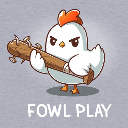 Classic Cotton T-shirt_TeeTurtle Fowl Play heather gray t-shirt featuring a white chicken looking devious holding a brown baseball bat with nails protruding from the end. "FOWL PLAY" is written below.